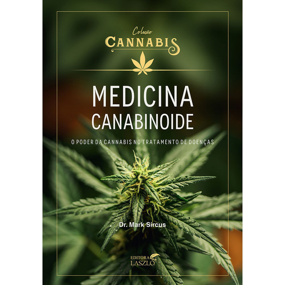 Livro Medicina Canabinoide O Poder Da Cannabis No Tratamento De Doenças Dr Mark Sircus 3132