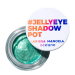 Océane Larissa Manoela Jelly Eye Shadow Pot - Sombra em Gel Translúcida 4g